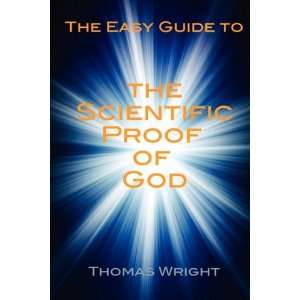   to the Scientific Proof of God (9780755212675) Thomas Wright Books