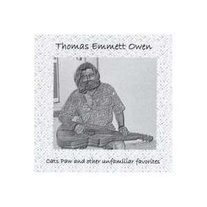    Cats Paw and Other Unfamiliar Favorites Thomas Emmett Owen Music