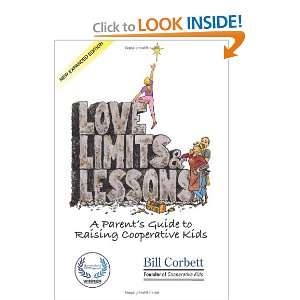  Love, Limits, & Lessons Expanded Edition A Parents 