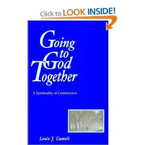   Spirituality of Communion (9780883474822) Louis J. Cameli Books