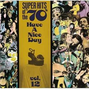   Hits of the 70s Have a Nice Day, Vol. 12 Various Artists Music