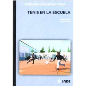  El tenis en la escuela (9788497290388): Unknown: Books