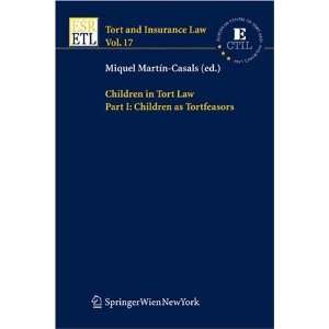  Children in Tort Law: Part I + II (Tort and Insurance Law) (Pt. 1 