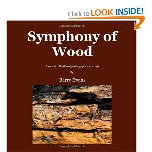 Symphony of Wood (9781907215070) Barry Evans Books