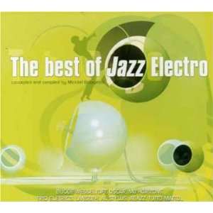  The Best of Jazz Electro Various Artists Music