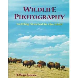  Wildlife Photography Getting Started in the Field (v. 2 