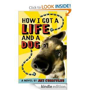 How I Got a Life and a Dog: Art Corriveau:  Kindle Store