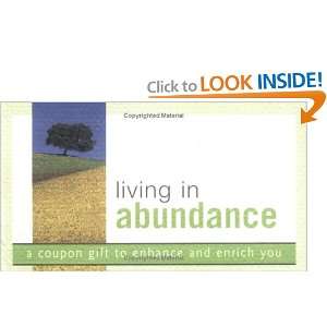 Living in Abundance A Coupon Gift to Enhance and Enrich You (Coupon 