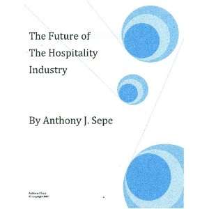  The Future of The Hospitality Industry (9781605000442 