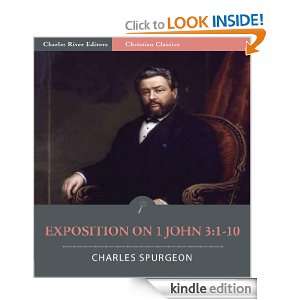 An Exposition on 1 John 3:1 10 [Illustrated]: Charles Spurgeon 
