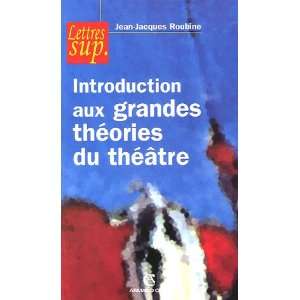  Introduction aux grandes théories du théâtre 