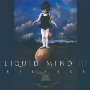  Balance Liquid Mind III Liquid Mind, Chuck Wild Music