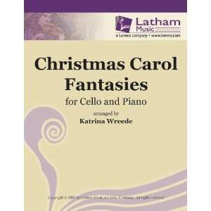  Christmas Carol Fantasies for Cello and Piano (String Solos 