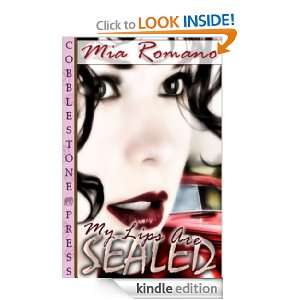 My Lips Are Sealed Mia Romano  Kindle Store