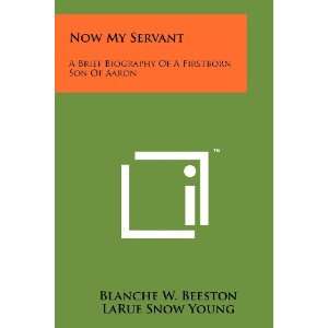   Of Aaron (9781258139100) Blanche W. Beeston, LaRue Snow Young Books