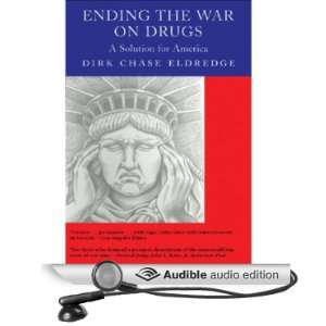  Ending the War on Drugs A Solution for America (Audible 