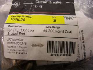   General Electric Circuit Breaker Lugs TCAL24 3 Pcs Max Amps 225  