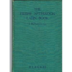  Friday Afternoon Latin Book (9780216877665) I Williamson 