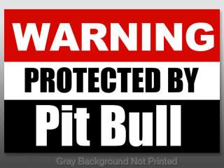 Warning Protected by Pit Bull Sticker    dog pitt decal  