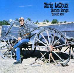 Chris LeDoux   Rodeo Songs Old And New (Liberty)  