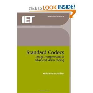 Standard Codecs Image Compression to Advanced Video Coding (IET 