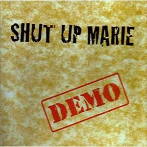  Demo Shut Up Marie Music