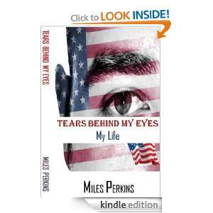 Tears Behind My Eyes/My Life Miles Perkins  Kindle Store