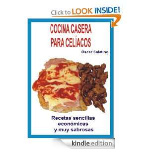 COCINA CASERA PARA CELIACOS (Spanish Edition): Oscar Daniel Salatino 