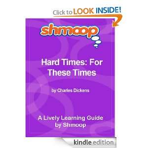 Shmoop Literature Guide Hard Times For These Times Shmoop  