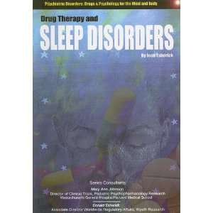  Drug Therapy and Sleep Disorders (Psychiatric Disorders 