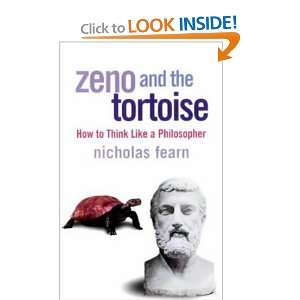  Zeno and the Tortoise How to Think Like a Philosopher 