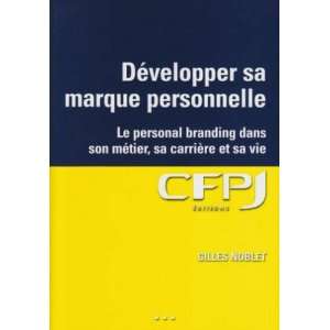  DÃ©velopper sa marque personnelle (French Edition 