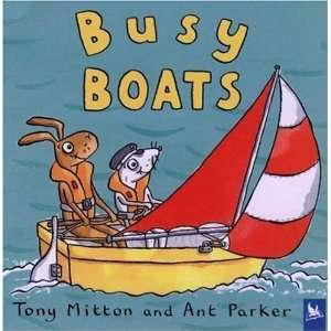  Busy Boats (Amazing Machines) [Paperback]: Tony Mitton 