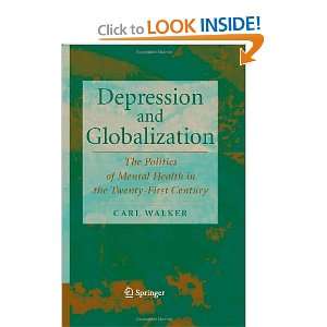   and Globalization: The Politics of Mental Health in the 21st Century