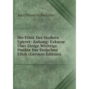   Stoischen Ethik (German Edition) Adolf Friedrich BonhÃ¶ffer Books