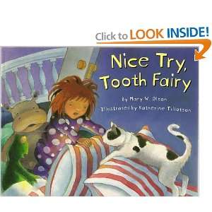    Nice Try, Tooth Fairy (9780439329460) Mary W. Olson Books