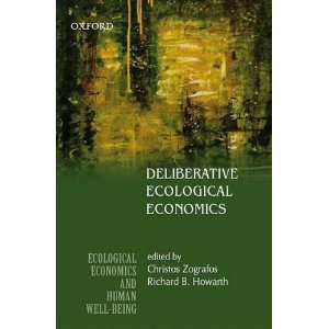  Deliberative Ecological Economics (9780195696974) Richard 