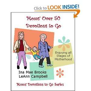  Moms over 50 Devotions to Go (9780978983116) Ina Mae 