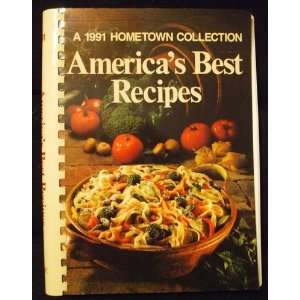  Americas Best Recipes a 1991 Hometown Collection n/a 
