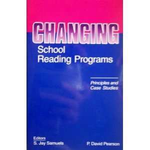  Changing School Reading Programs: Principles and Case 