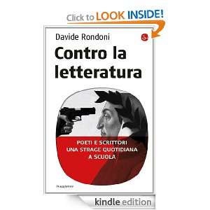 Contro la letteratura (Italian Edition) Davide Rondoni  