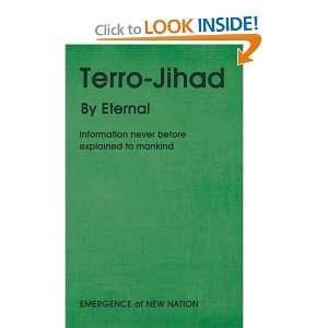  Terro Jihad Information never before explained to mankind 