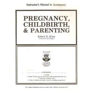  Pregnancy, Childbirth, & Parenting Instructors Manual 