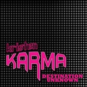  Destination Unknown Kristen Karma Music