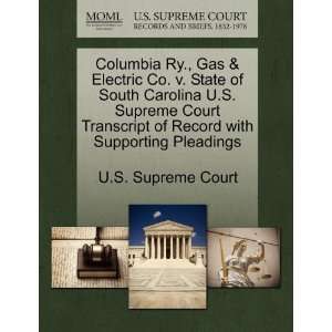  Columbia Ry., Gas & Electric Co. v. State of South Carolina 