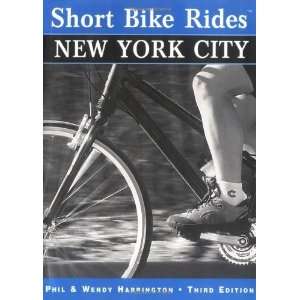  Short Bike Rides in and around New York City, 3rd (Short Bike 