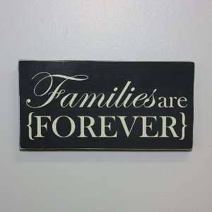  Families are Forever Plaque