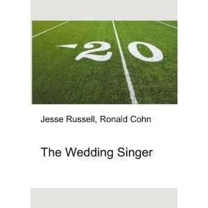  The Wedding Singer Ronald Cohn Jesse Russell Books