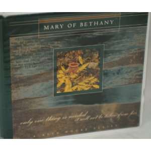    MARY OF BETHANY   A Beth Moore Series   CDs 