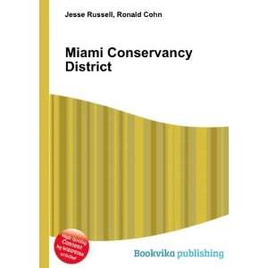  Miami Conservancy District Ronald Cohn Jesse Russell 